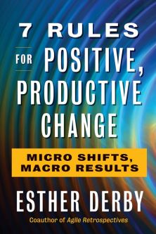 rules positive productive change esther derby